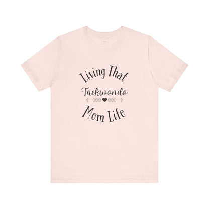 Taekwondo Mom Shirt | Light Colors