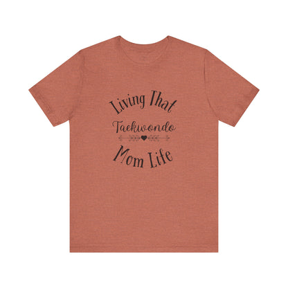 Taekwondo Mom Shirt | Light Colors