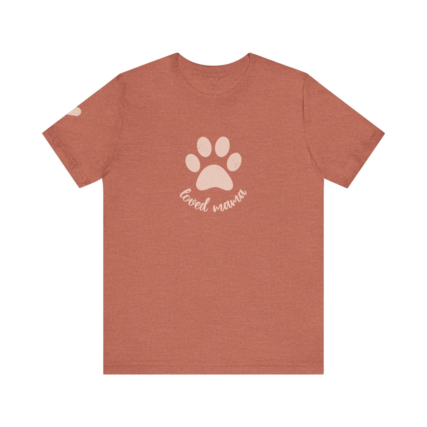 Loved Dog Mama Shirt