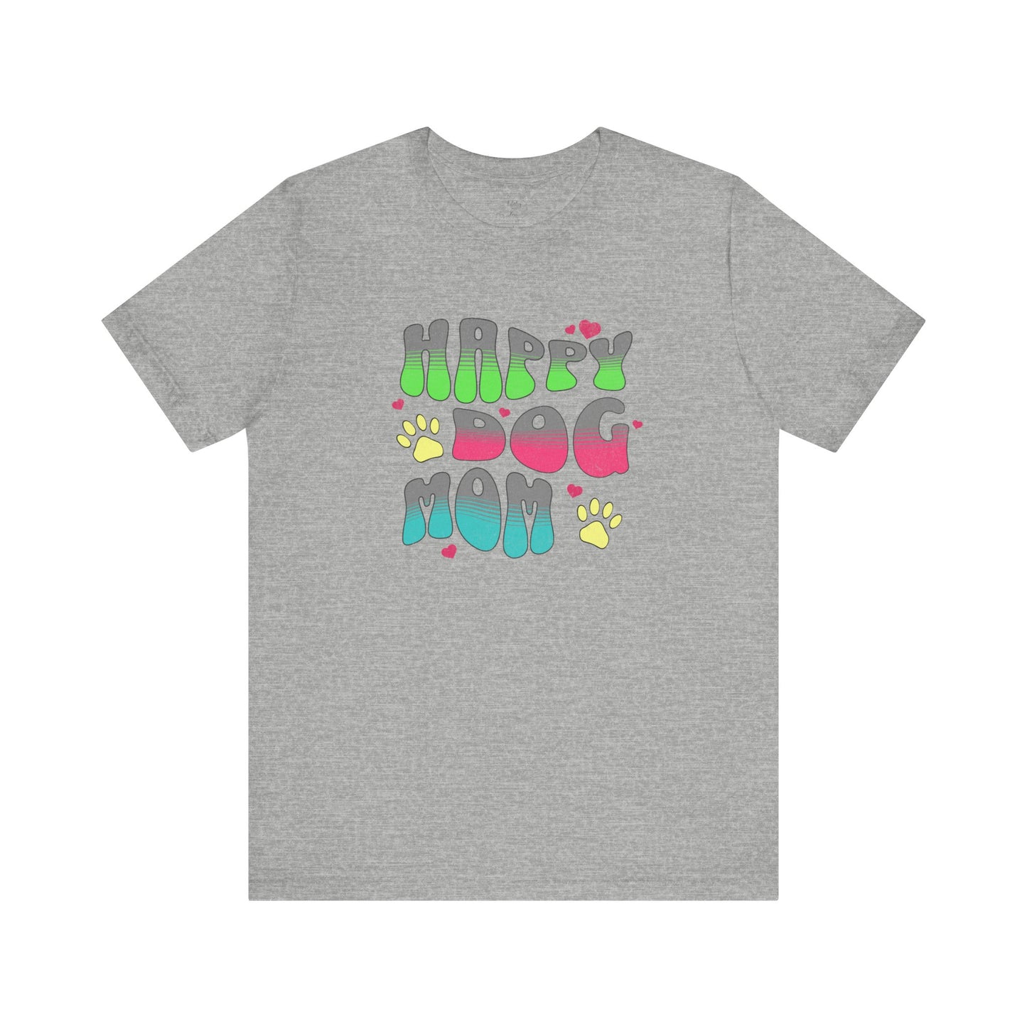 Happy Dog Mom Shirt