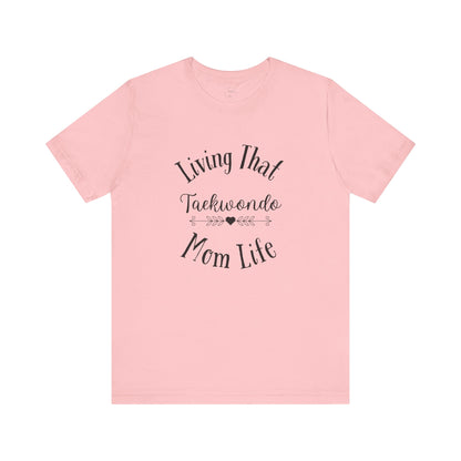 Taekwondo Mom Shirt | Light Colors