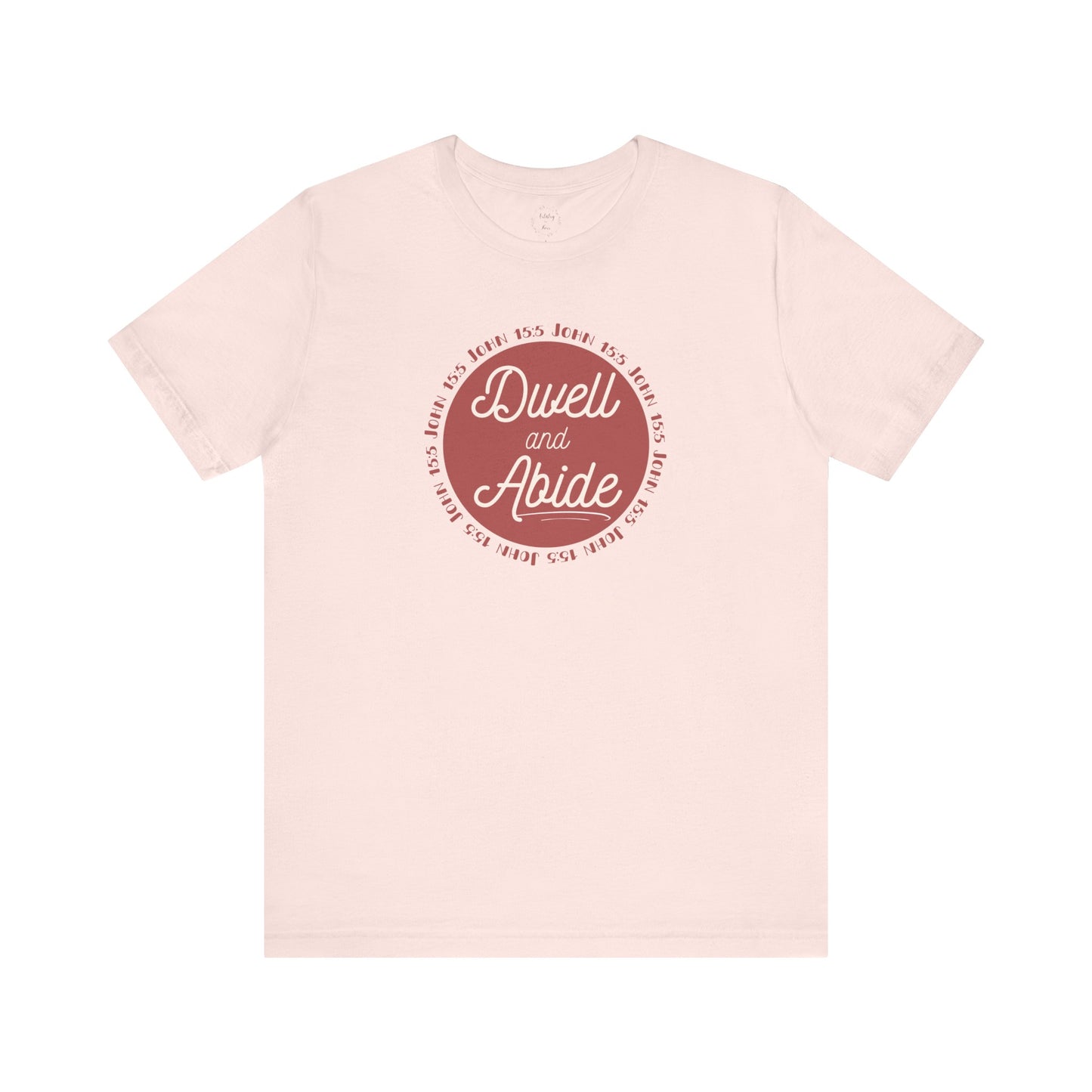 Dwell and Abide Shirt | Red Design