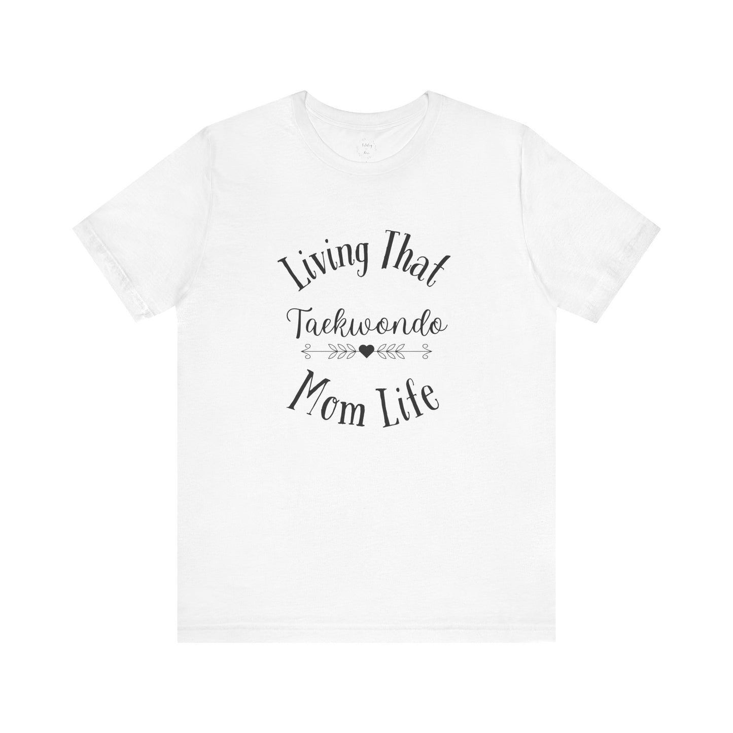 Taekwondo Mom Shirt | Light Colors