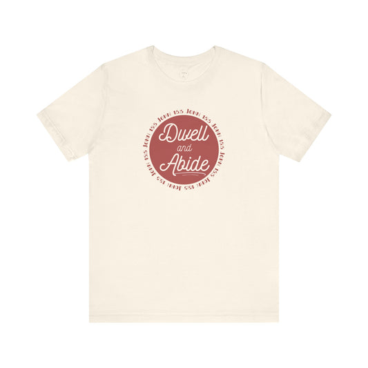 Dwell and Abide Shirt | Red Design