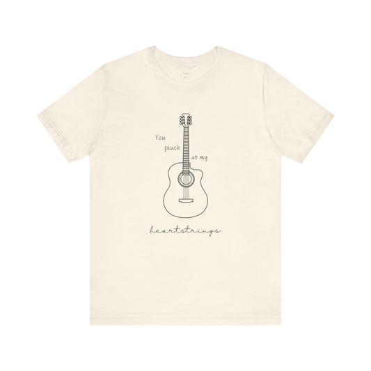 You Pluck at My Heartstrings Shirt