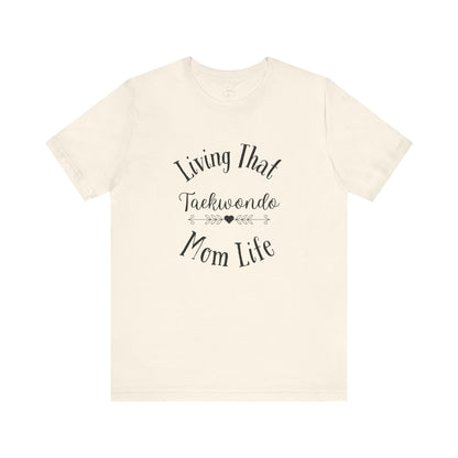 Taekwondo Mom Shirt | Light Colors