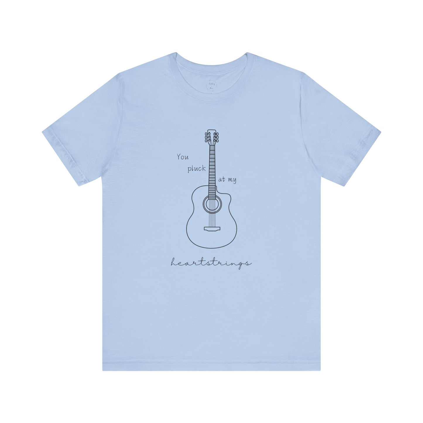 You Pluck at My Heartstrings Shirt